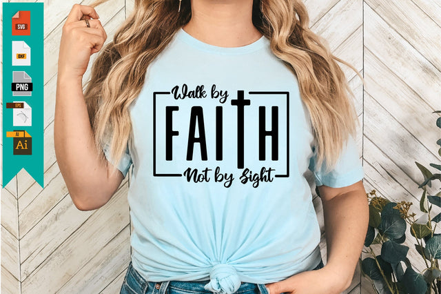 Walk by Faith Not by Sight SVG Craftlabsvg24 