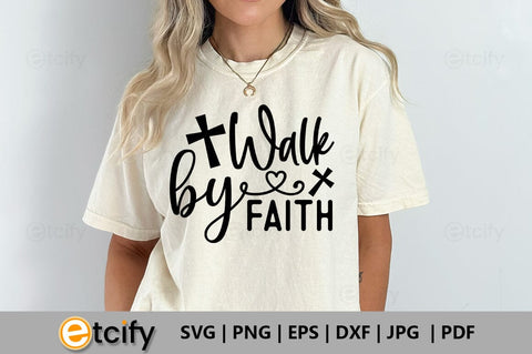 Walk by faith SVG SVG etcify 
