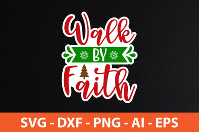 Walk by Faith svg SVG nirmal108roy 