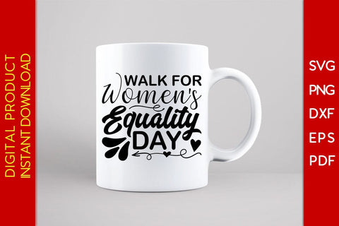 Walk For Women's Equality Day SVG PNG EPS Cut File SVG Creativedesigntee 