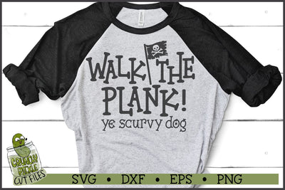 Walk the Plank Pirate SVG File SVG Crunchy Pickle 
