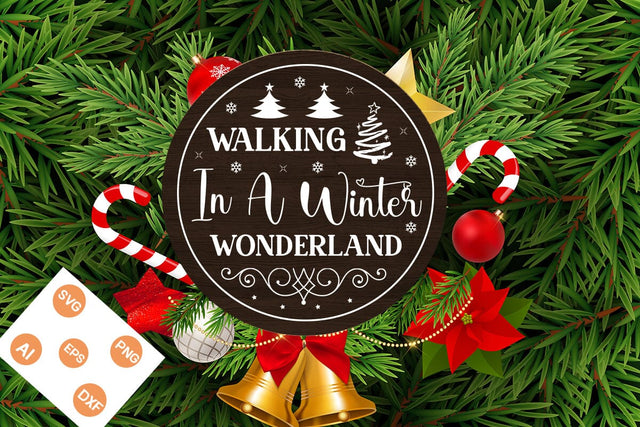 Walking In A Winter Wonderland Round Sign SVG, Christmas SVG Design, SVGs,Quotes and Sayings,Food & Drink,On Sale, Print & Cut SVG DesignPlante 503 