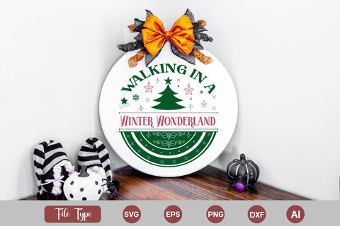 Walking In A Winter Wonderland Round Signs SVG Cut File SVGs,Quotes and Sayings,Food & Drink,On Sale, Print & Cut SVG DesignPlante 503 