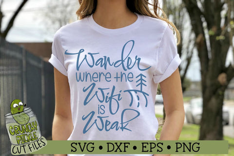 Wander Where the Wifi is Weak SVG Cut File SVG Crunchy Pickle 