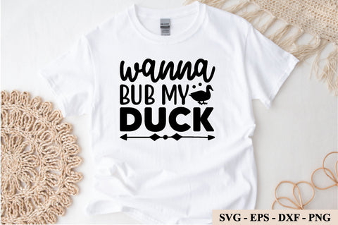 wanna bub my duck SVG SVG buydesign 