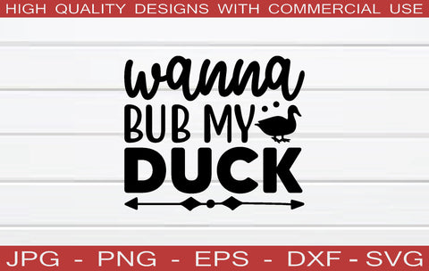 wanna bub my duck SVG SVG buydesign 