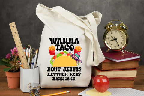 Wanna Taco Bout Jesus Cinco De Mayo PNG Sublimation Rupkotha 
