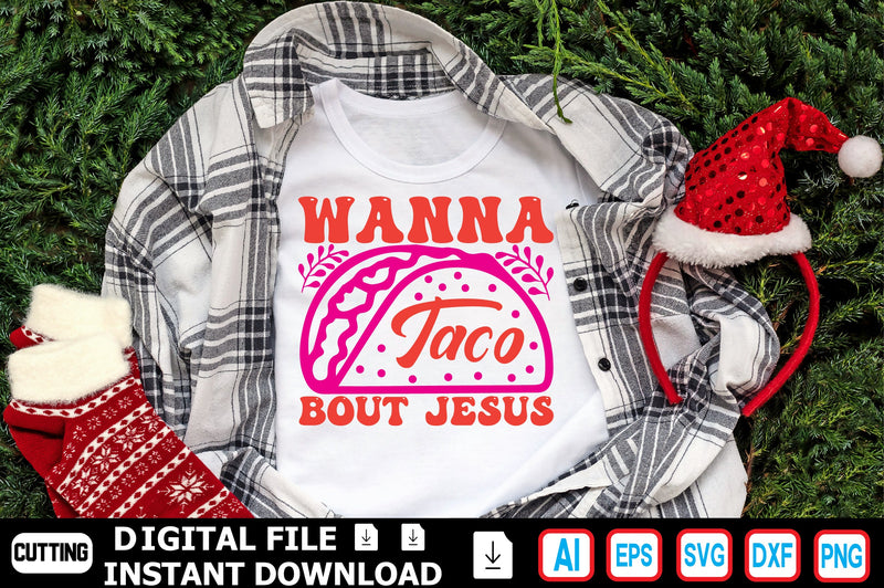 Wanna Taco Bout Jesus SVG Craftlabsvg24 