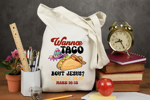 Wanna Taco Bout Jesus Tacos Lovers PNG Sublimation Rupkotha 