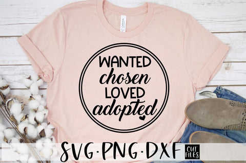 Wanted Chosen Loved Adopted SVG | Kids Svg SVG RedFoxDesignsUS 