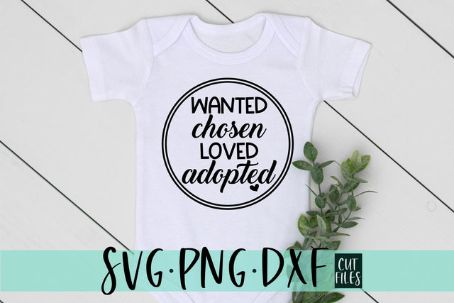 Wanted Chosen Loved Adopted SVG | Kids Svg SVG RedFoxDesignsUS 