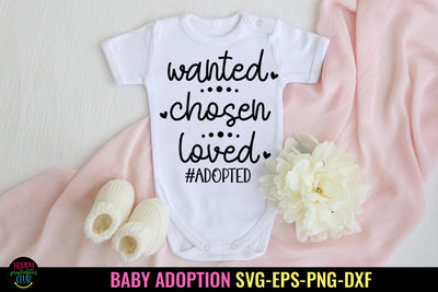 Wanted Chosen Loved SVG I Baby Adoption SVG I Foster Child SVG SVG Happy Printables Club 