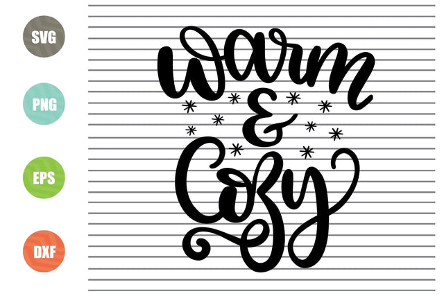 Warm and Cozy (1) Svg - Christmas Svg, Png, Dxf, Eps Cut Files SVG Artstoredigital 