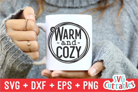 Warm And Cozy | Christmas SVG SVG Svg Cuttables 