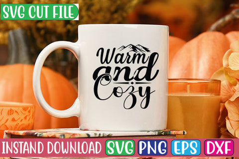 Warm and Cozy SVG Cut File SVGs, Quotes and Sayings, Food & Drink, Holiday,On Sale, SVG Studio Innate 