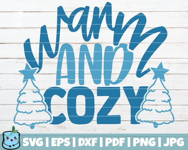Warm And Cozy SVG MintyMarshmallows 