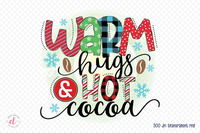 Warm Hugs & Hot Cocoa, Winter PNG Sublimation Sublimation CraftLabSVG 