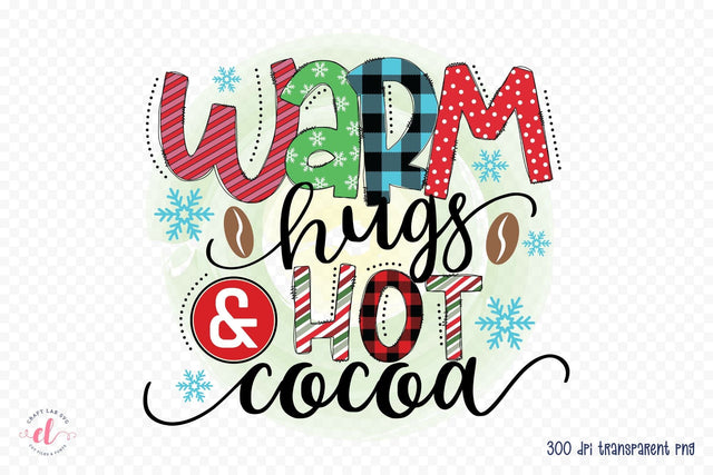 Warm Hugs & Hot Cocoa, Winter PNG Sublimation Sublimation CraftLabSVG 