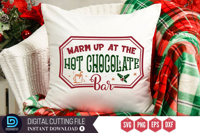 Warm up at the hot chocolate bar SVG, Warm up at the hot chocolate bar SVG DESIGNISTIC 