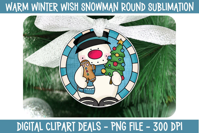 Warm Winter Wish Snowman Round Sublimation PNG Design Sublimation Digital Clipart Deals 