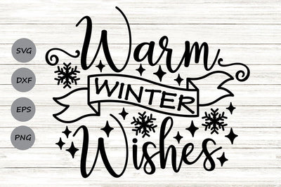 Warm Winter Wishes| Christmas SVG Cutting Files. SVG CosmosFineArt 