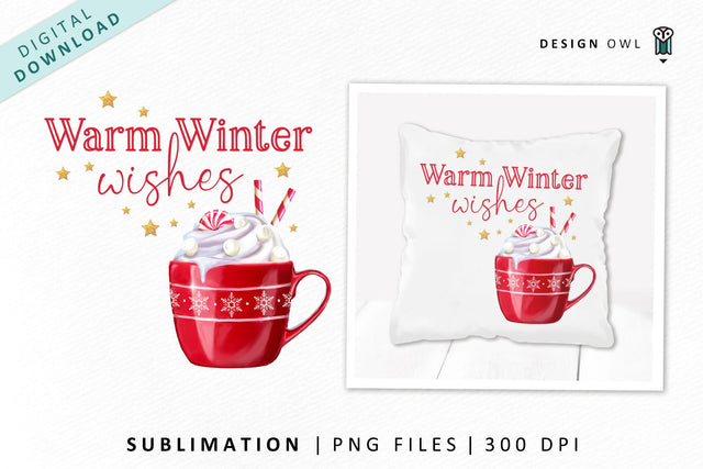 Warm Winter Wishes - Hot Chocolate Christmas Sublimation PNG Sublimation Design Owl 