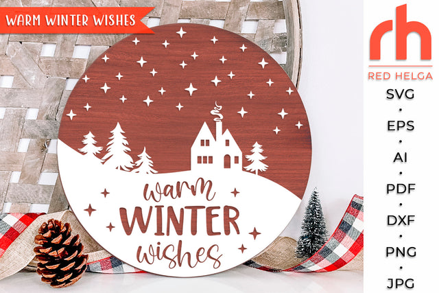 Warm Winter Wishes SVG - Christmas Sign Cut File SVG RedHelgaArt 