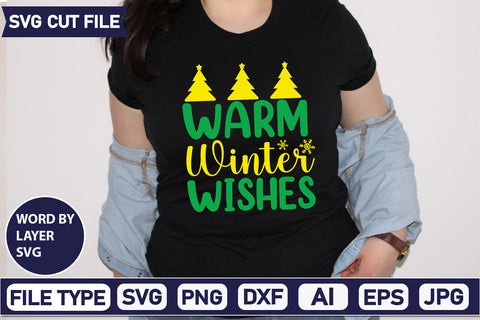 Warm Winter Wishes SVG Cut File SVGs quotes-and-sayings food-drink mini-bundles print-cut on-sale Clipart Clip Art Sublimation or Vinyl Shirt Design SVG DesignPlante 503 
