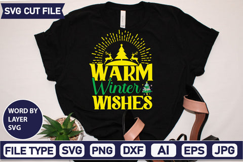 Warm Winter Wishes SVG Cut File SVGs quotes-and-sayings food-drink mini-bundles print-cut on-sale Clipart Clip Art Sublimation or Vinyl Shirt Design SVG DesignPlante 503 