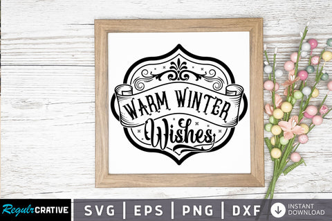 Warm winter wishes SVG Design SVG Regulrcrative 