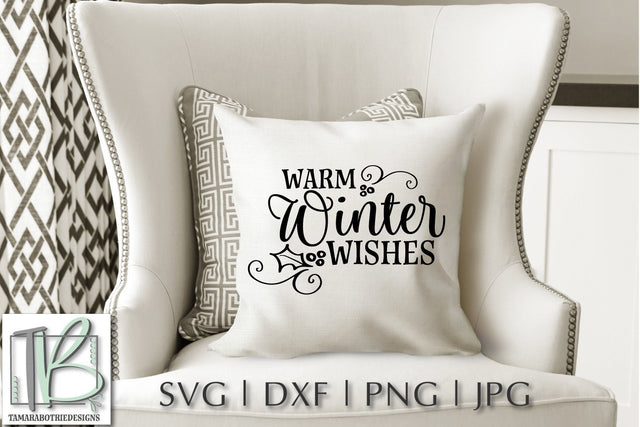 Warm Winter Wishes SVG File, Winter Cut File SVG TB Designs 