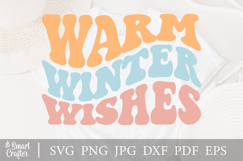 Warm Winter Wishes Svg, Holiday svg, Hello Winter svg, Snowflakes svg, wavy style Stacked svg, Welcome Winter svg, Winter Wishes SVG Fauz 