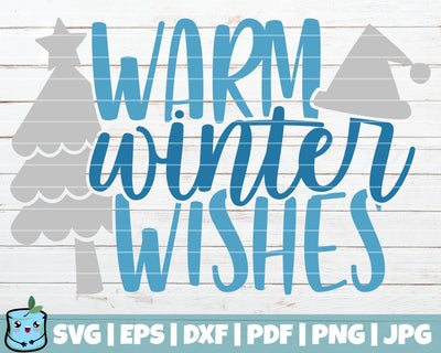 Warm Winter Wishes SVG MintyMarshmallows 