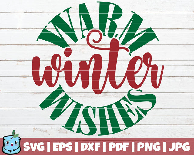 Warm Winter Wishes SVG MintyMarshmallows 