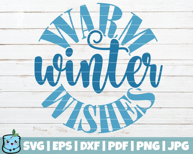 Warm Winter Wishes SVG MintyMarshmallows 