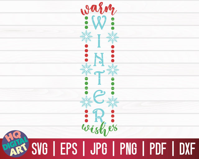 Warm Winter Wishes SVG | Winter/Christmas Vertical Porch Sign SVG SVG HQDigitalArt 