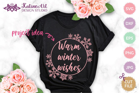 Warm winter wishes Winter svg Snowflake svg Christmas svg Jpg, png, eps, dxf, svg cut file. SVG KatineArt 