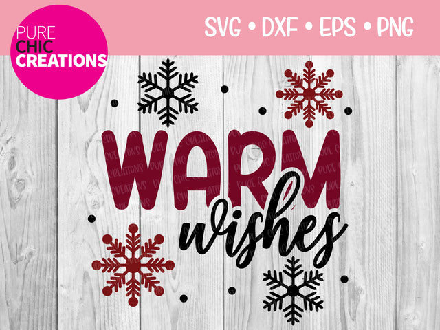 Warm Wishes - Cricut - Silhouette - svg - dxf - eps - png - Digital File - SVG Cut File - Christmas SVG - Christmas clipart - clipart SVG Pure Chic Creations 
