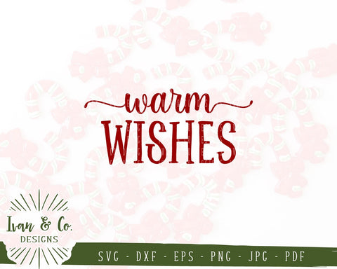 Warm Wishes SVG Files | Christmas | Holidays | Winter SVG (847376018) SVG Ivan & Co. Designs 