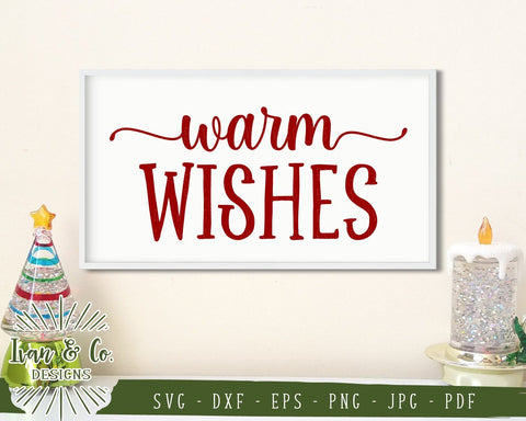 Warm Wishes SVG Files | Christmas | Holidays | Winter SVG (847376018) SVG Ivan & Co. Designs 