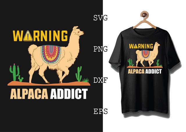 Warning Alpaca Addict Svg, Alpaca Svg, Cute Llama Svg, Girl Llama, Svg SVG DesignTShirt 