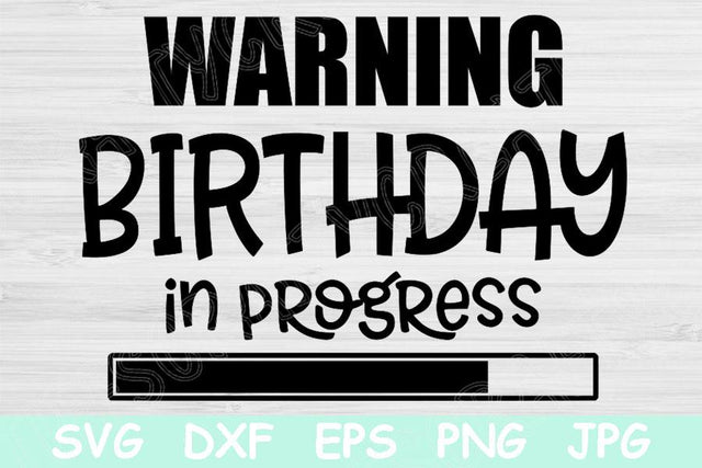 Warning Birthday In Progress Svg Files for Cricut, Birthday Svg, Girls Trip Svg File, Best Friends Svg for Girls Getaway, Svg, Dxf, Eps SVG TiffsCraftyCreations 