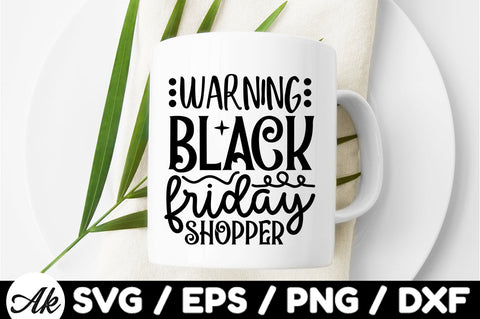 Warning black friday shopper SVG SVG akazaddesign 