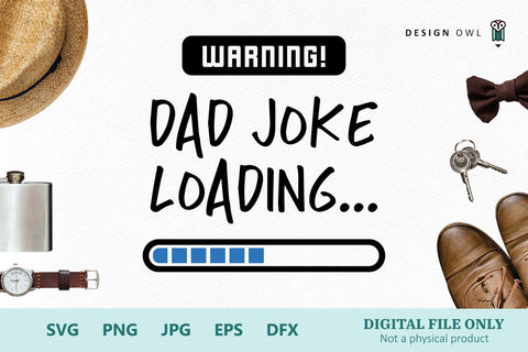 Warning! Dad joke loading... SVG Design Owl 