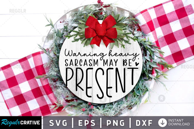 Warning heavy sarcasm SVG SVG Regulrcrative 