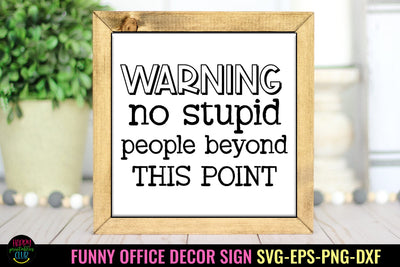 Warning I Funny Office Decor SVG I Office Desk Sign SVG SVG Happy Printables Club 