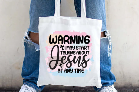 Warning I May Start Talking About Jesus At Any Time Sublimation Sublimation Jagonath Roy 