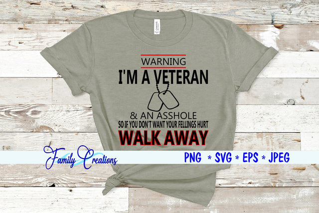 Warning I'm A Veteran SVG Family Creations 