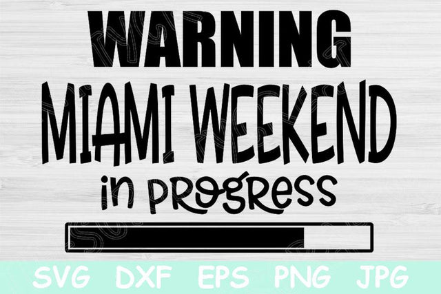 Warning Miami Weekend In Progress Svg Files for Cricut, Girls Trip Svg Cut File, Best Friends Svg for Girls Getaway, Svg, Dxf, Eps Cutting. SVG TiffsCraftyCreations 