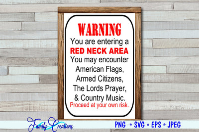 Warning Red Neck Area... SVG Family Creations 